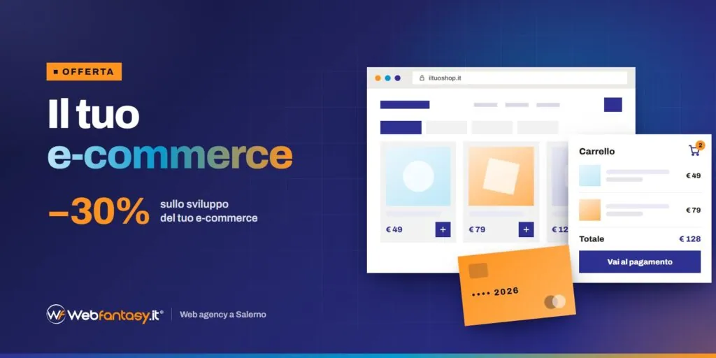 Offerta sviluppo e-commerce a Salerno con sconto del 30%